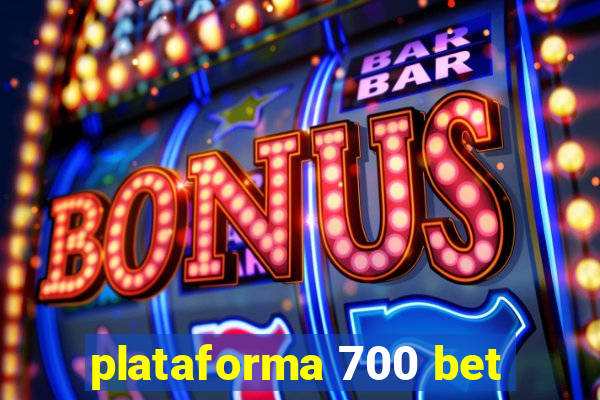 plataforma 700 bet